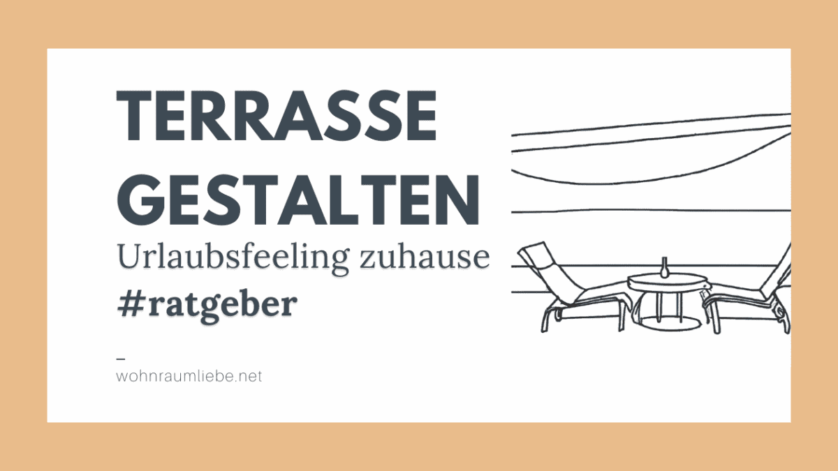 Einrichtungstipps für die Terrasse – Urlaubsfeeling zuhause